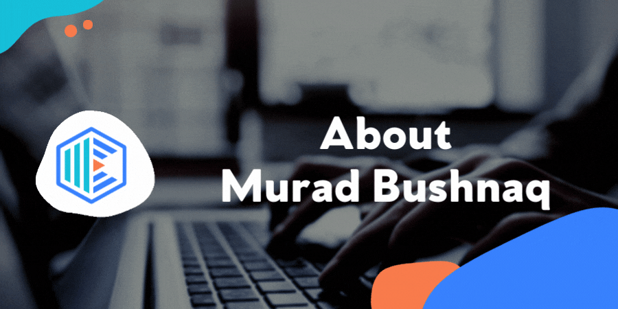 About Murad Bushnaq