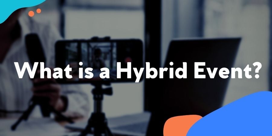 What is a Hybrid Event?