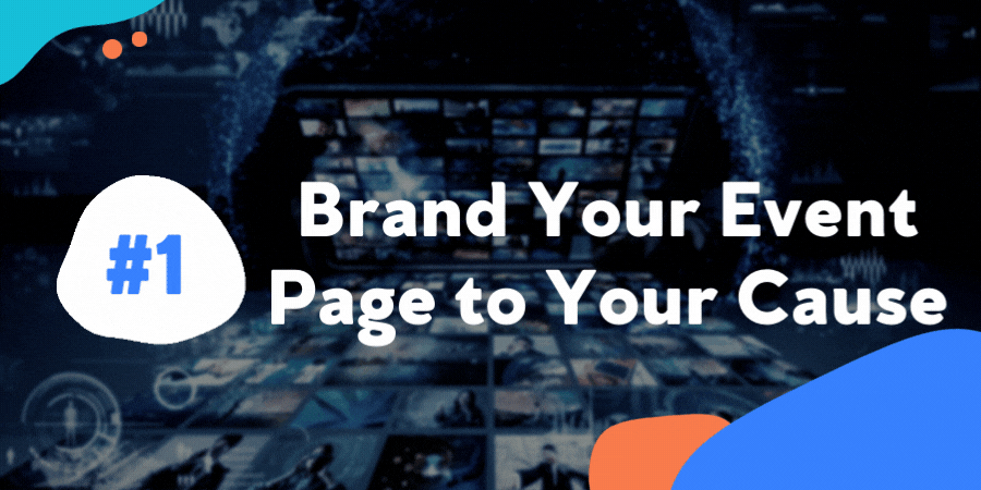 Brand Your Event Page to Your Cause