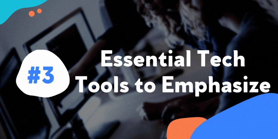 Essential Tech Tools to Emphasize