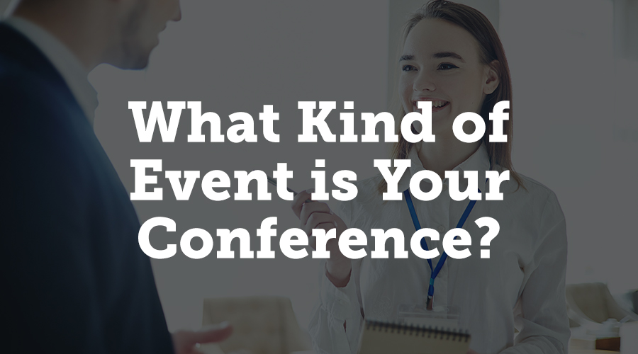 All events are some combination of the two, but what’s the main focus? What are your attendees expecting to get out of coming to your conference? Networking events will differ from an educational event in how you approach your content.