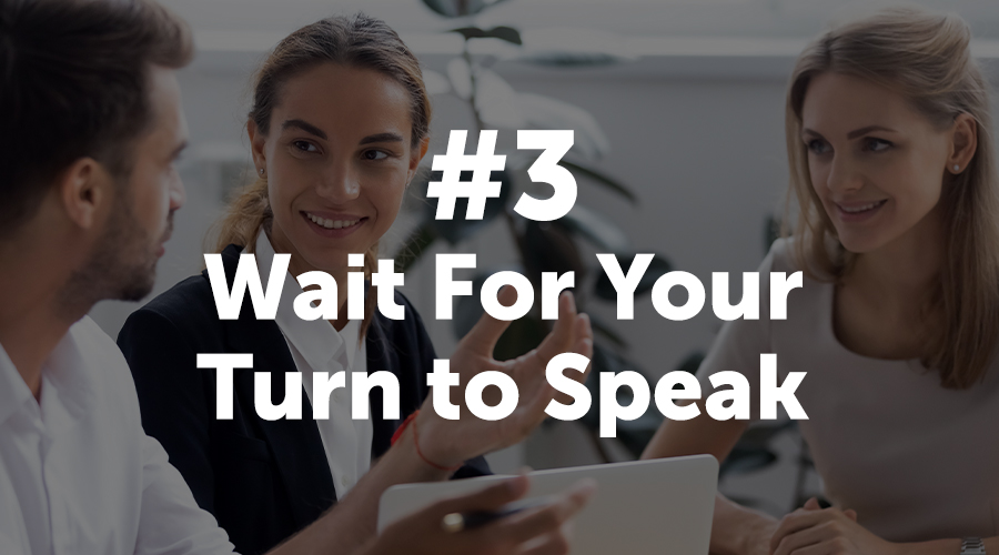 Wait to Speak
