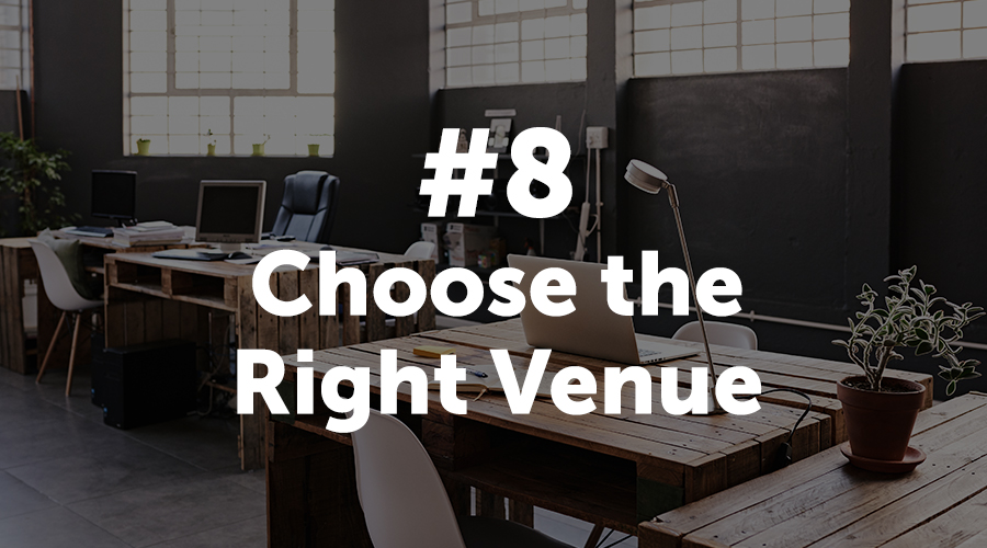 Choose the Right Venue