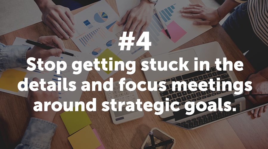 Focus Meetings Around Strategic Goals
