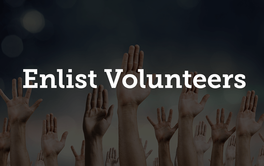 To increase manpower without blowing your budget, find people who are willing to work for your cause as volunteers.