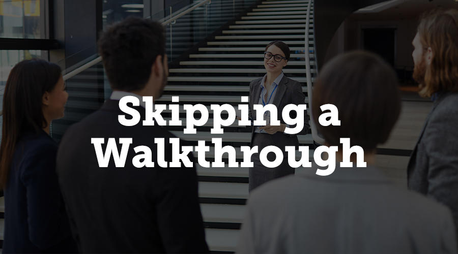 Skipping a Walkthrough