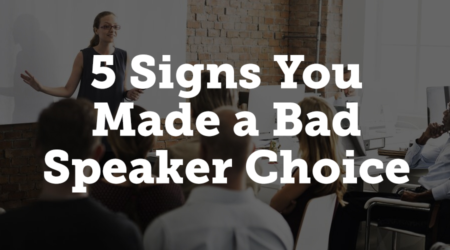 Kelli White at Event Manager Blog knows that recruiting speakers can be an intimidating task, and sometimes a speaker you thought would work well just doesn’t mesh with your vision for the event. She looks at five signs that you’ve made a bad speaker choice and gives advice about how to take a bad speaker experience and turn it into a better choice in the future.
