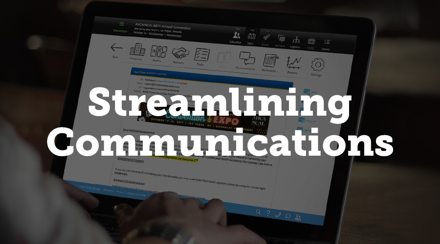 The email module associated with Exhibitor Harvester is dynamic and customizable, making communicating with your exhibitors a simple process. You can send a customized email to any exhibitor or sponsor directly from the Harvester, whether you’re sending to all of them or to a custom-created distribution list.