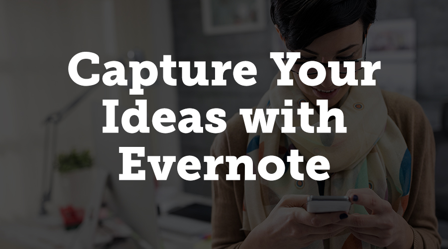 Evernote is an impressive piece of software for a number of reasons. First, you can install it on multiple devices so you can take it as long as you have your smartphone. But more important, Evernote lets you capture ideas however you want.