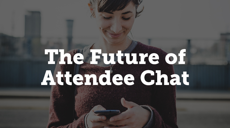 Is this the future of attendee chat?