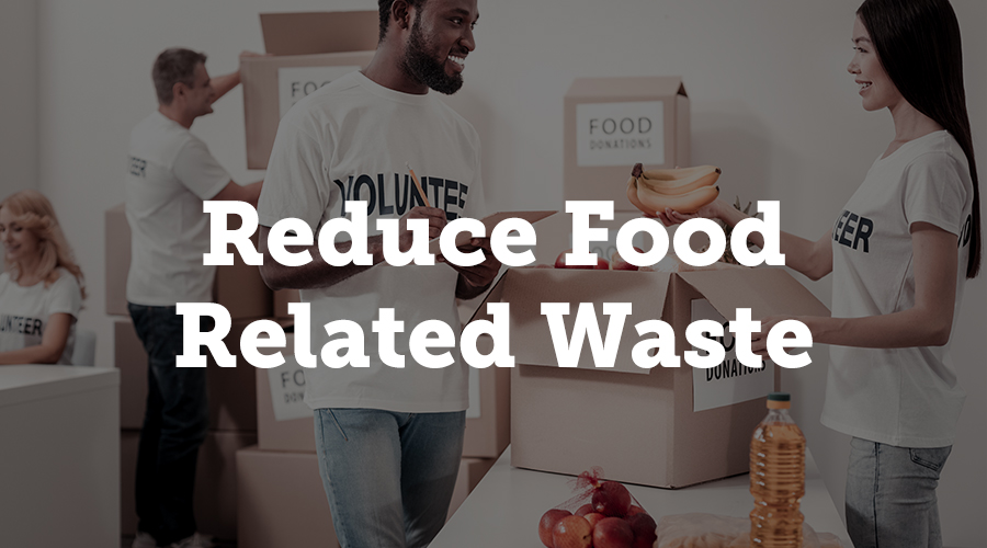 Reduce food waste