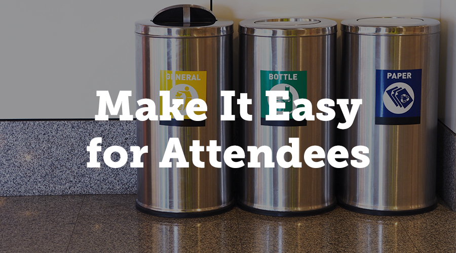 Make it easy for attendees