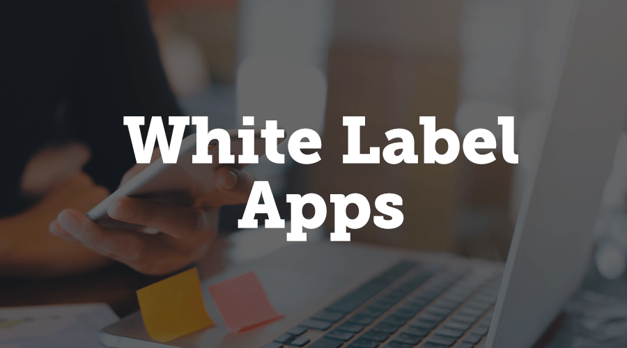 White Label Apps