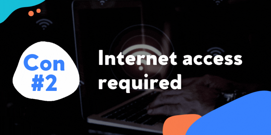 Internet access required