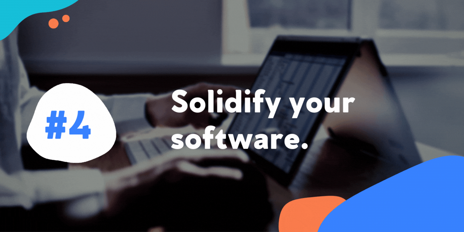 Solidify your software.