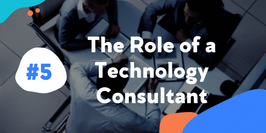 The Role of a Technology Consultant