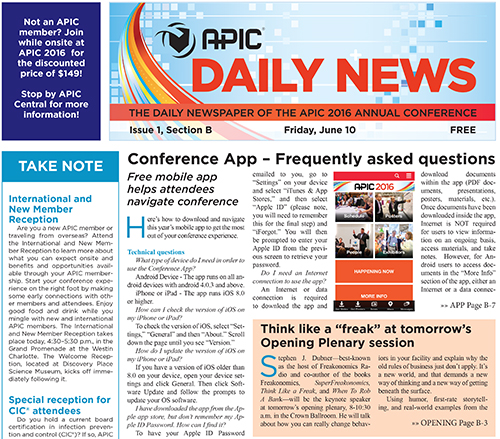 APIC 2016 Conference's Daily News promoted the event mobile app and answered questions attendees commonly ask. This resulted in more downloads, more adoption, and more engagement.